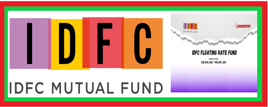 New Fund Offer (NFO): IDFC Floating Rate Fund