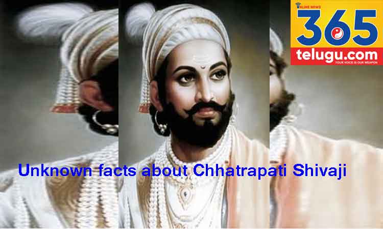 Unknown facts about Chhatrapati Shivaj
